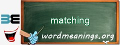 WordMeaning blackboard for matching